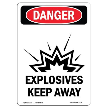 SIGNMISSION Safety Sign, OSHA Danger, 24" Height, Aluminum, Explosives Keep Away, Portrait OS-DS-A-1824-V-1214